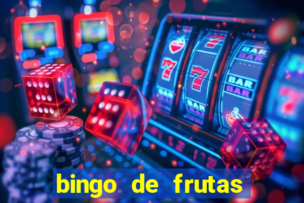 bingo de frutas para imprimir pdf